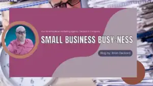 Small Business Busy-Ness