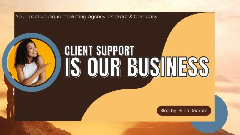 Client Support is Our Business