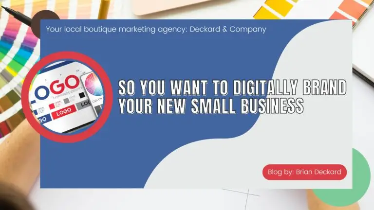 So You Want to Digitally Brand Your New Small Business