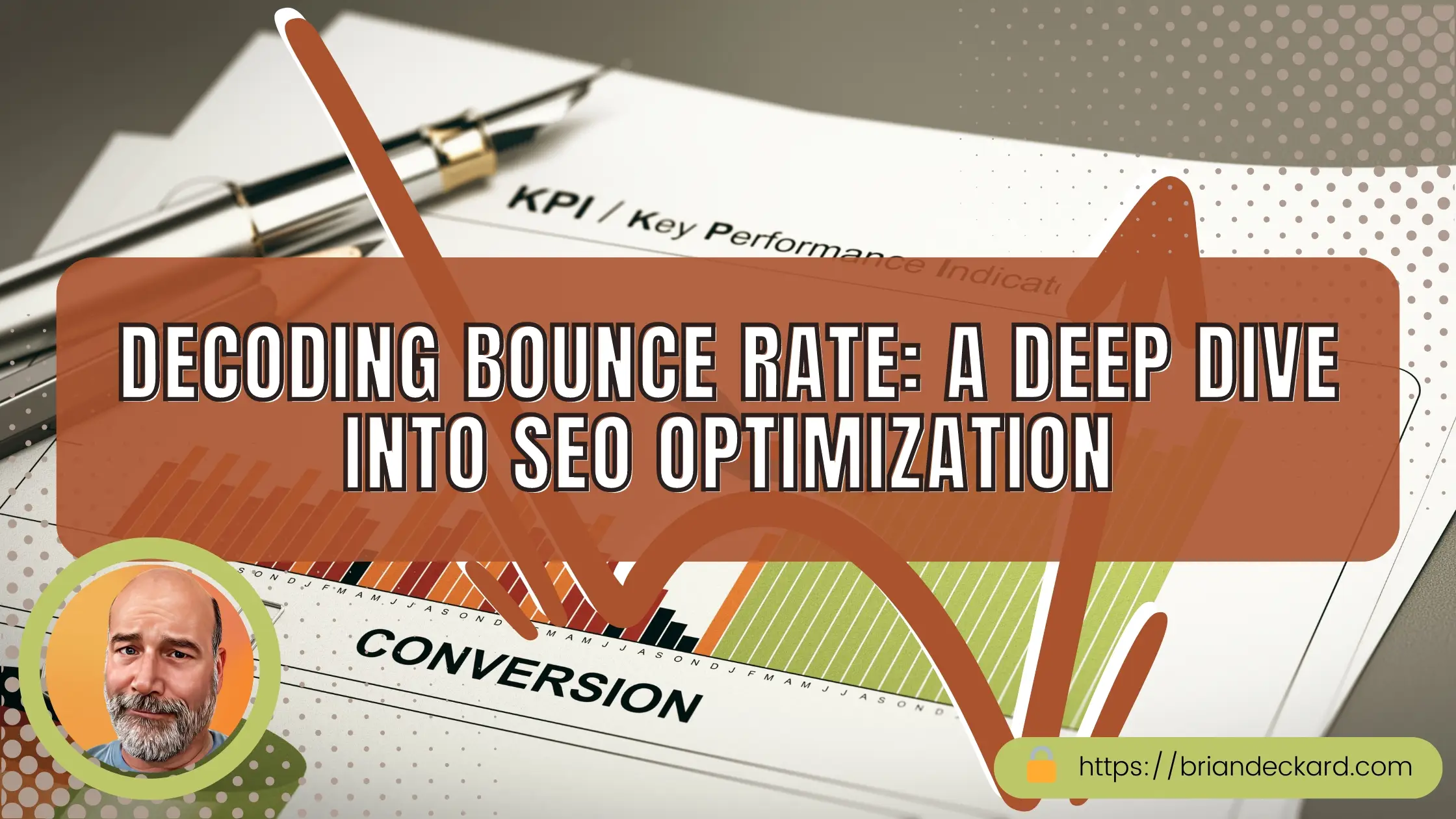 Decoding Bounce Rate A Deep Dive into SEO Optimization with Brian Deckard of Deckard & Company